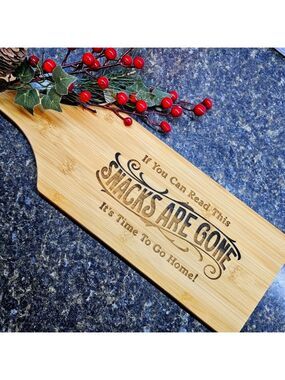 If You Can Read This, the Snacks are Gone. Bamboo Cutting board / Serving Paddle